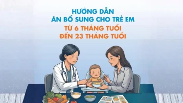 Bộ Y tế ban hành Hướng dẫn Ăn bổ sung cho trẻ em từ 6 tháng đển 23 tháng tuổi