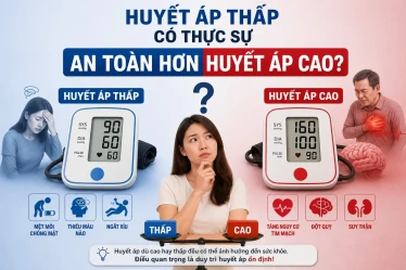 Huyết áp thấp có thực sự an toàn hơn huyết áp cao?